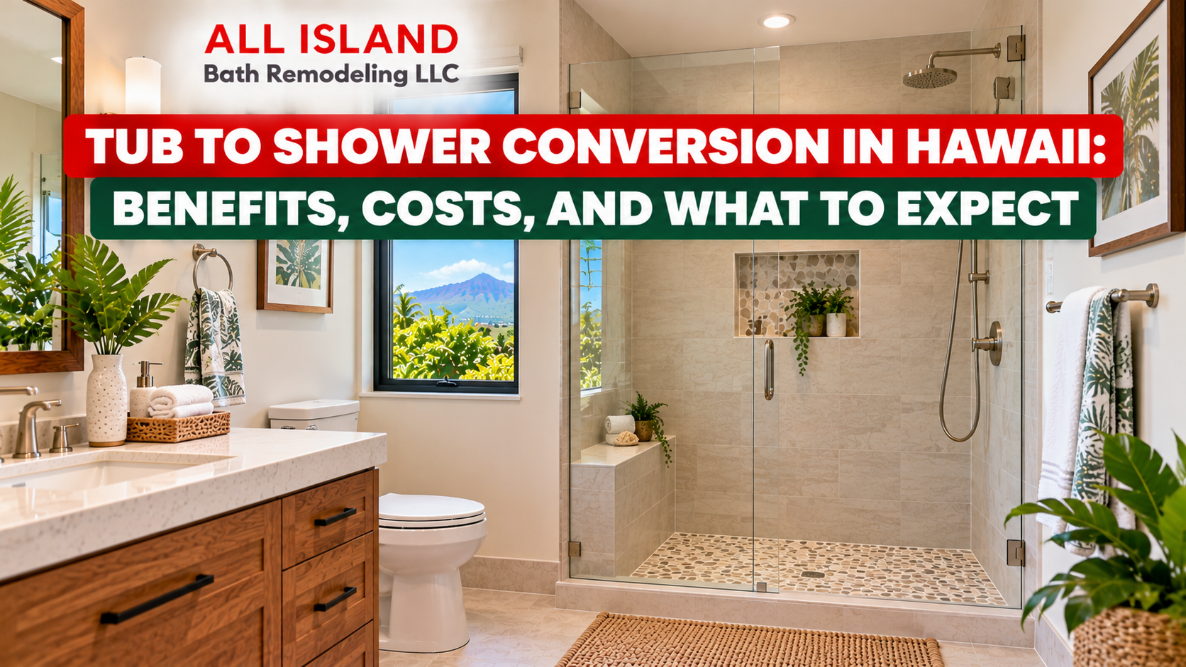 Tub to Shower Conversion in Hawaii: Benefits, Costs, and What to Expect